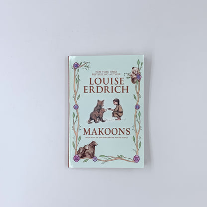 (Birchbark House #5) Makoons - Louise Erdrich