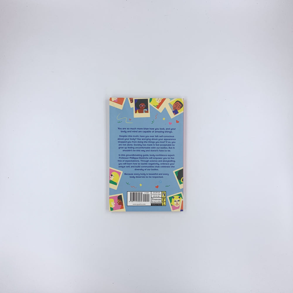 The Body Confidence Book: Respect, accept and empower yourself - Phillippa Diedrichs & Naomi Wilkinson