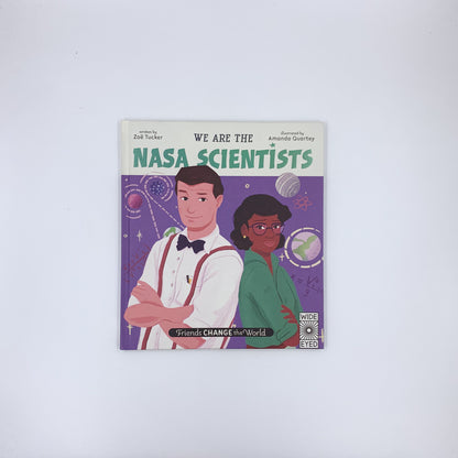 We Are the NASA Scientists - Zoë Tucker & Amanda Quartey