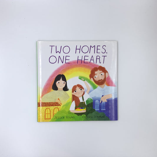 Two Homes, One Heart - Jessica Young & Chelsea O'Byrne
