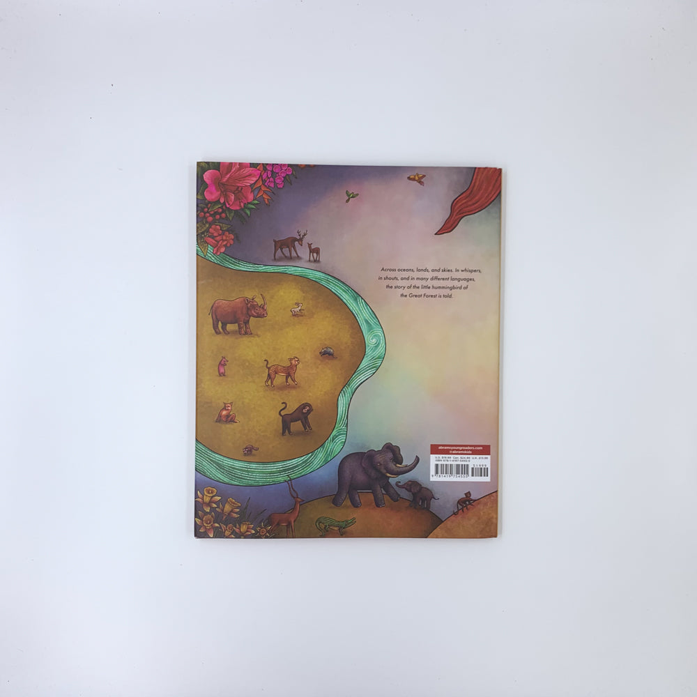 The Courage of the Little Hummingbird: A Tale Told Around the World - Leah Henderson & Magaly Morales
