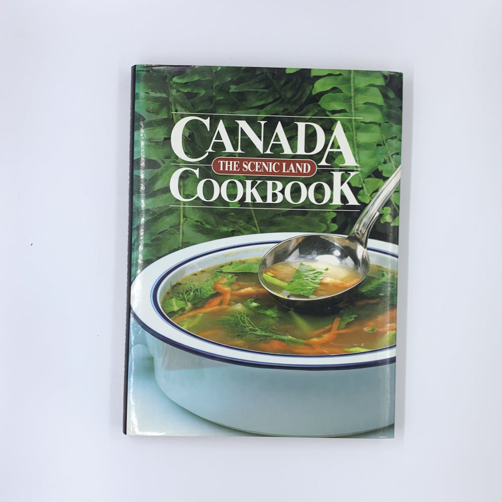 Canada the Scenic Land Cookbook - Pol Martin