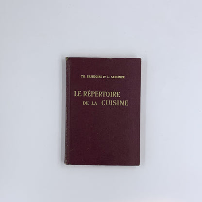 Le Répertoire de la Cuisine - Th. Gringoire et L. Saulnier