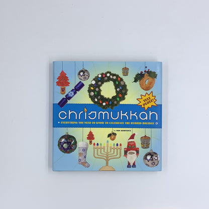 Chrismukkah: Everything You Need to Know to Celebrate the Hybrid Holiday - Ron Gompertz