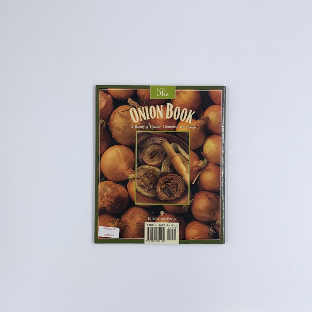 The Onion Book: A Bounty of Culture, Cultivation and Cuisine - Carolyn Dille & Susan Belsinger