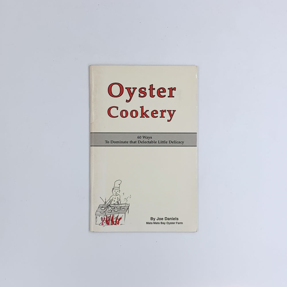 Oyster Cookery - Joe Daniels