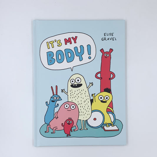 It's my body! - Elise Gravel