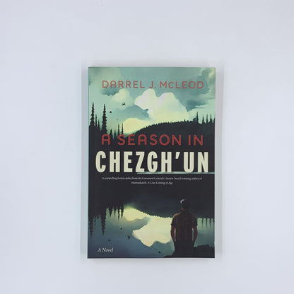 A Season in Chezgh’un: A Novel - Darrel J. McLeod