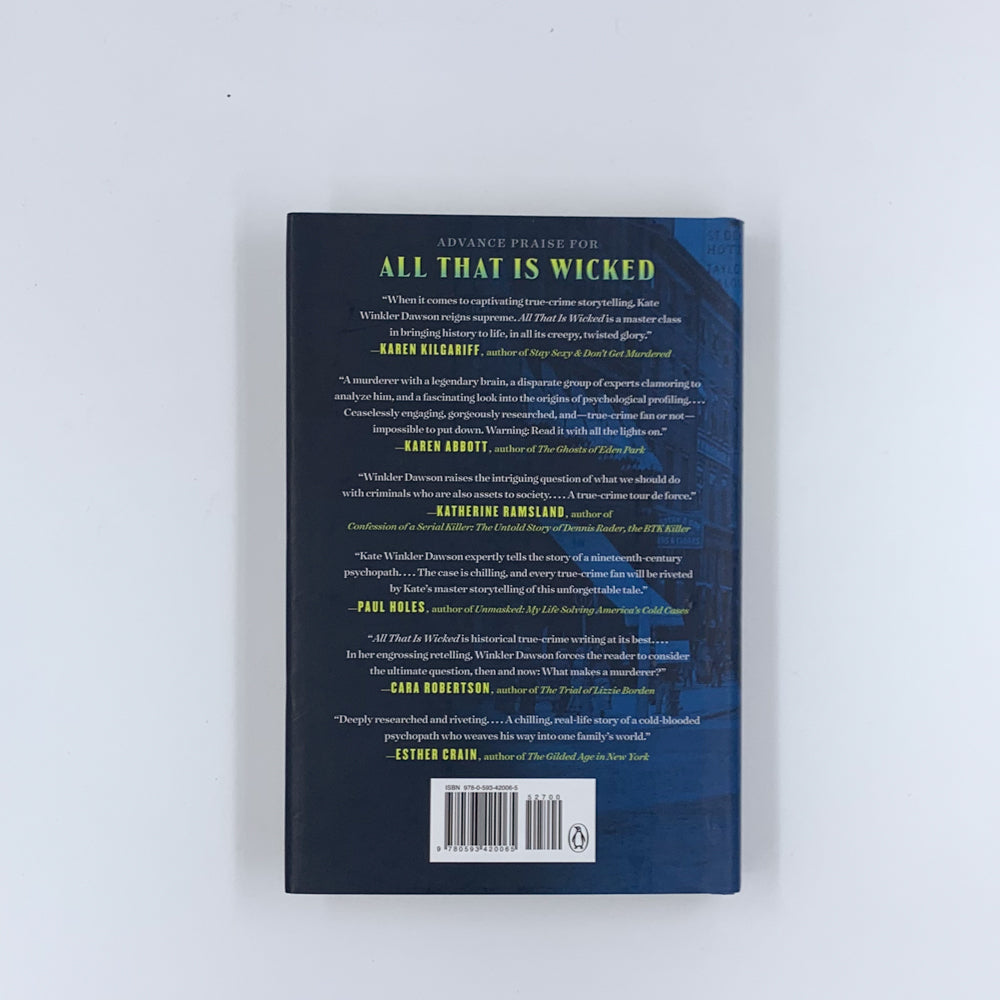 All That Is Wicked - Kate Winkler Dawson