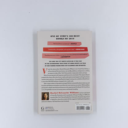 My Friend Anna: The True Story of a Fake Heiress - Rachel DeLoache Williams