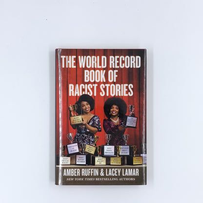 The World Record Book of Racist Stories - Amber Ruffin & Lacey Lamar