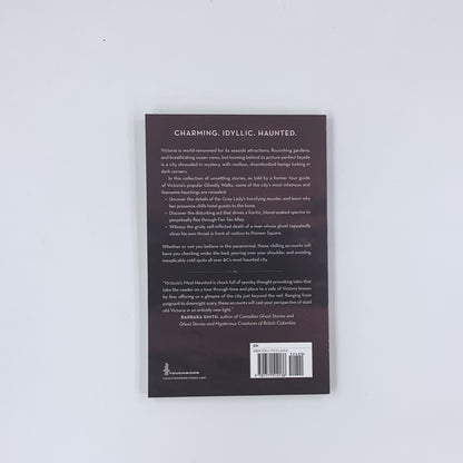 Victoria's Most Haunted: Ghost Stories from BC's Historic Capital City - Ian Gibbs