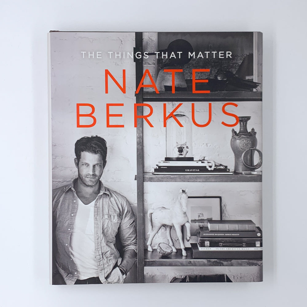 The Things That Matter - Nate Berkus