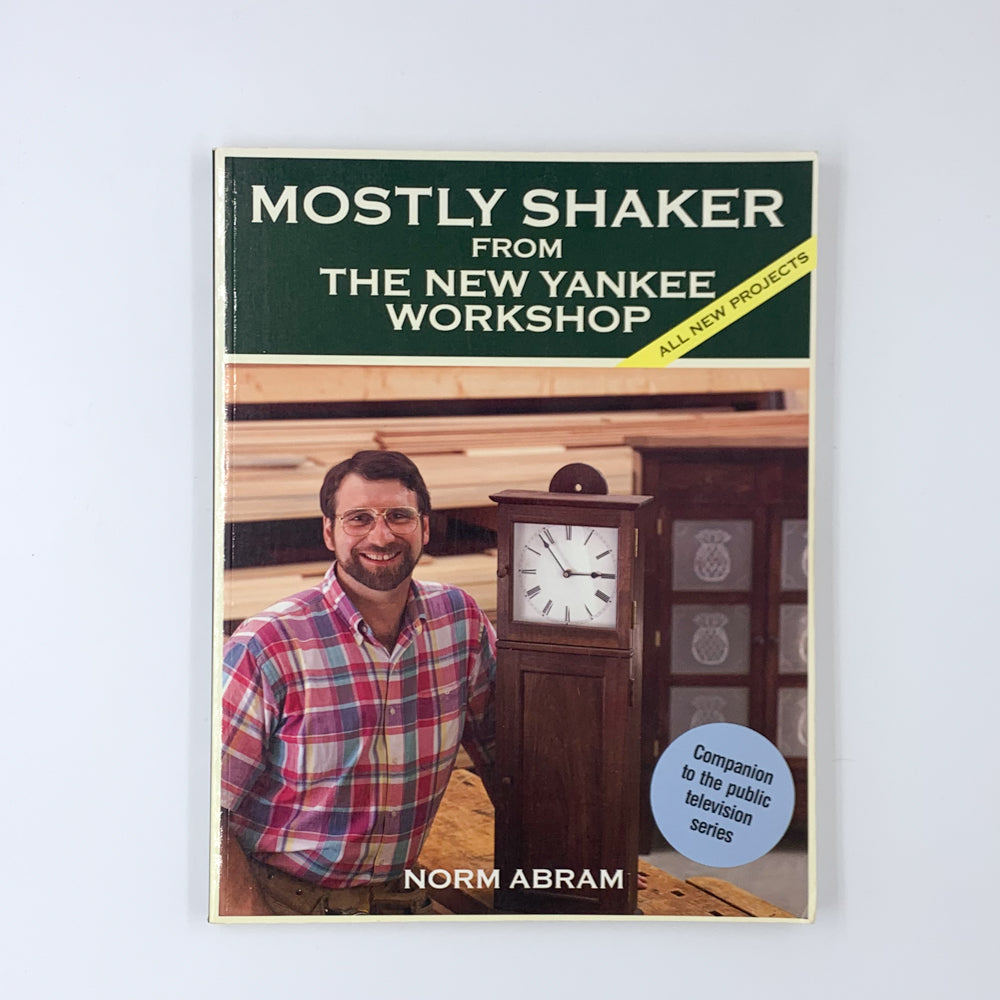 Mostly Shaker from the New Yankee Workshop - Norm Abram