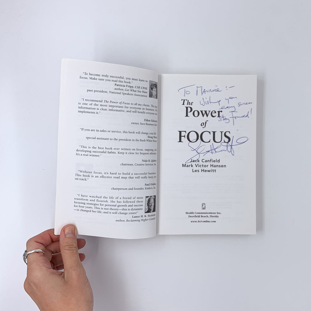 The Power of Focus: How to Hit Your Business, Personal and Financial Targets with Absolute Certainty - Jack Canfield, Mark Victor Hansen & Les Hewitt (SIGNED)