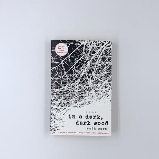 In a Dark, Dark Wood - Ruth Ware