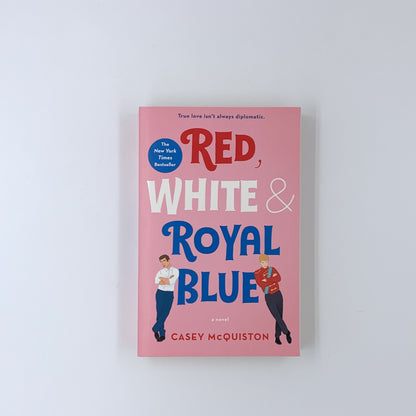 Red, White & Royal Blue - Casey McQuiston
