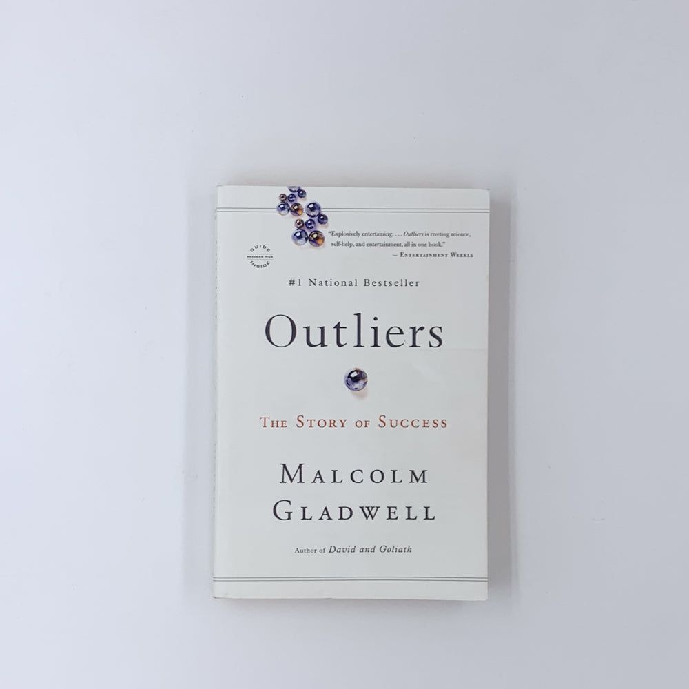 Outliers: The Story of Success - Malcolm Gladwell