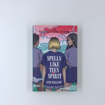 (The Babysitters Coven #3) Spells Like Teen Spirit - Kate Williams
