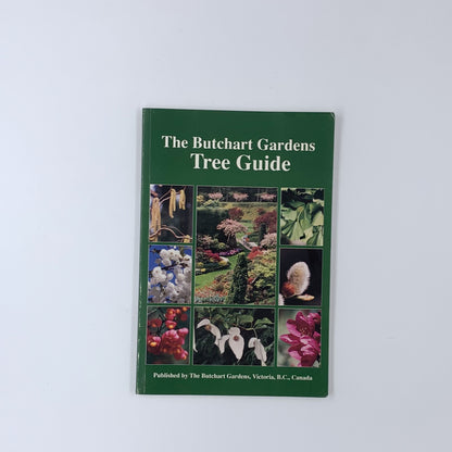 The Butchart Gardens Tree Guide - Colin Fidler