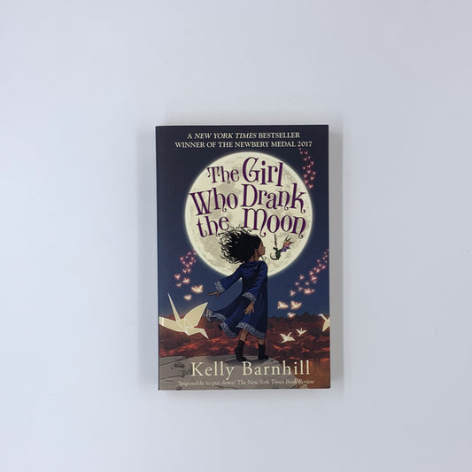 The Girl Who Drank the Moon - Kelly Barnhill (UK edition)