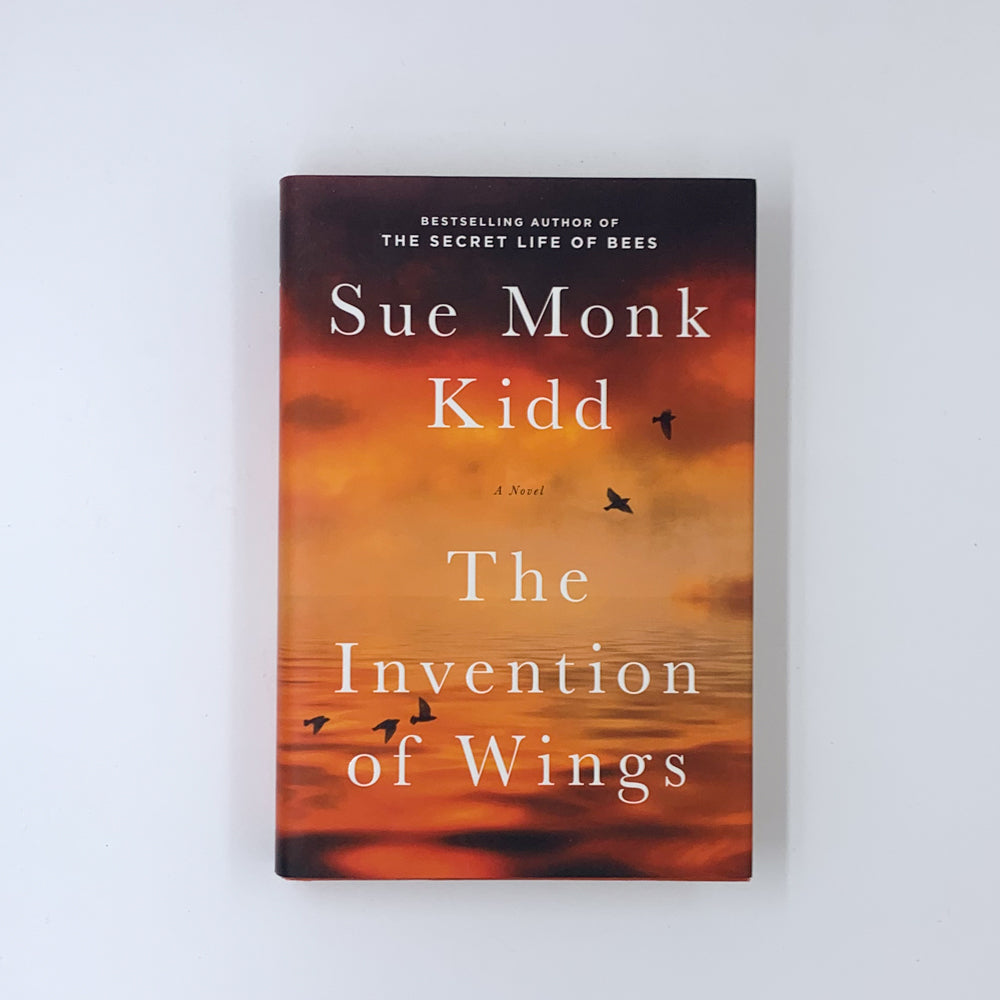 The Invention of Wings - Sue Monk Kidd