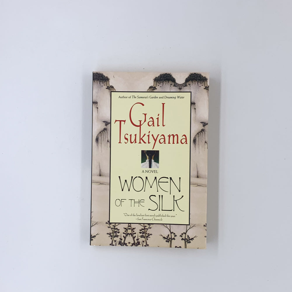 Women of the Silk - Gail Tsukiyama