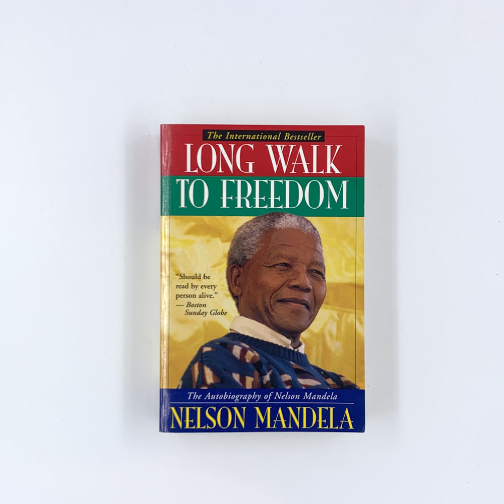 Long Walk to Freedom - Nelson Mandela