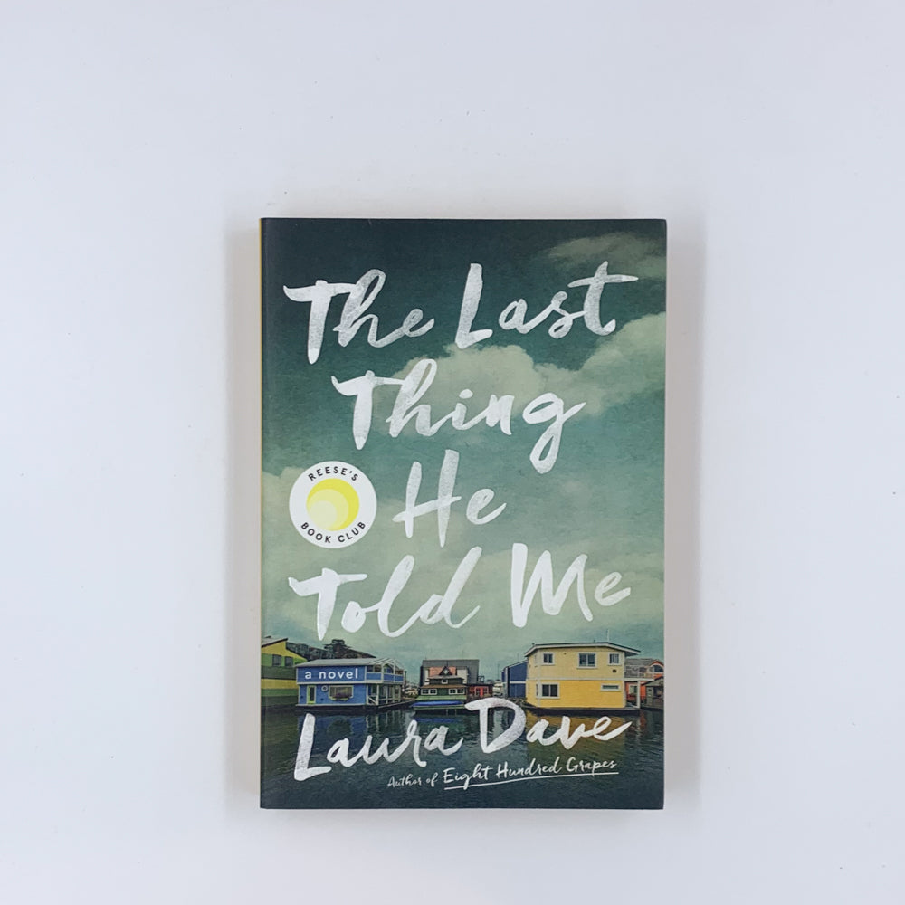 The Last Thing He Told Me - Laura Dave (Paperback)