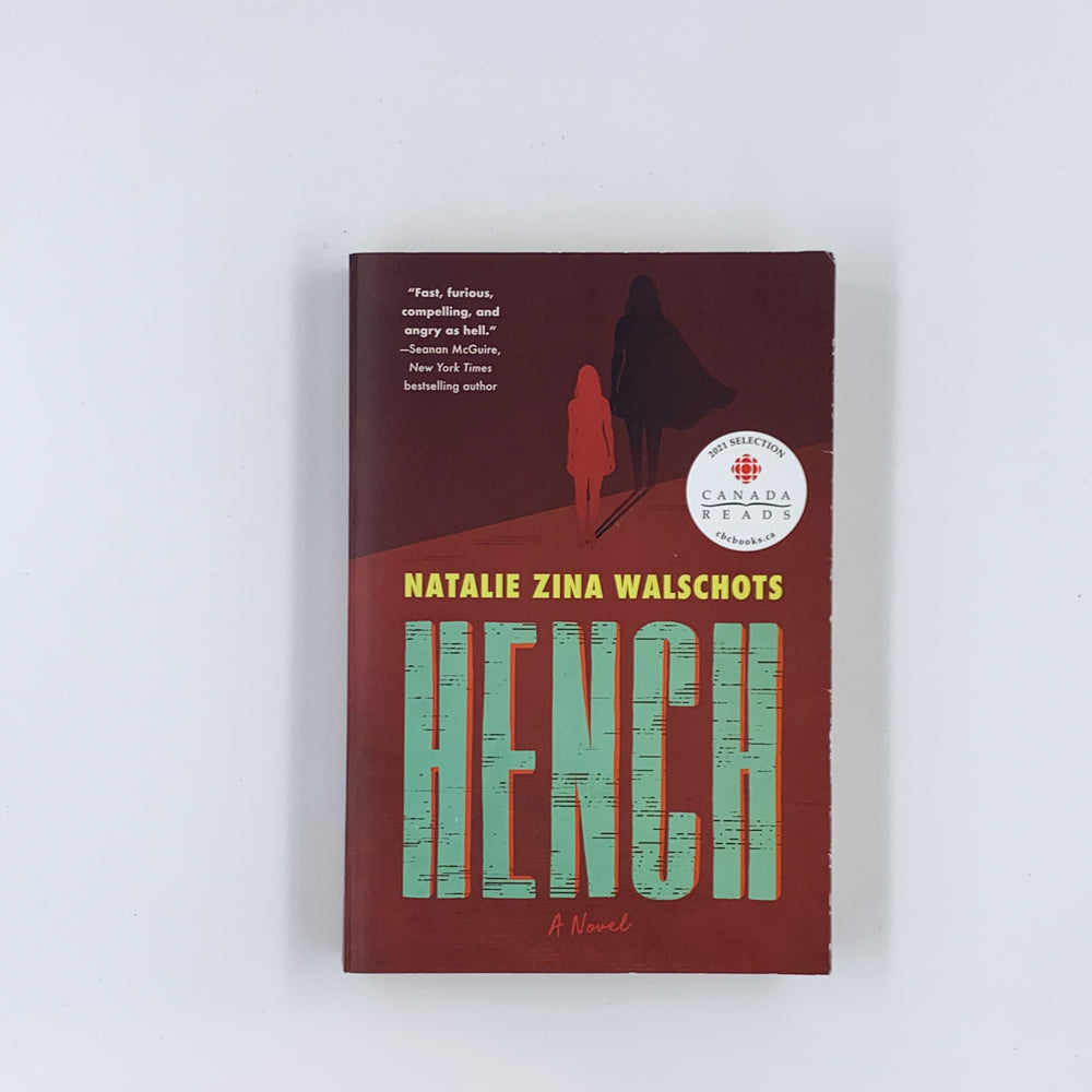 Hench - Natalie Zina Walschots