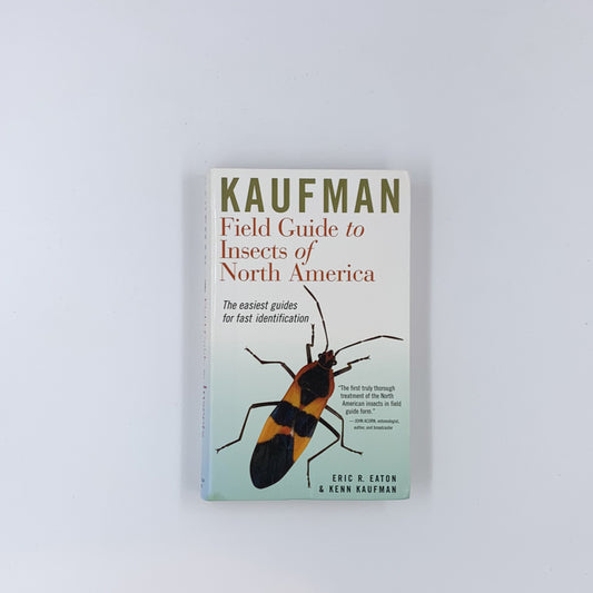 Kaufman Field Guide to Insects of North America - Eric R. Eaton & Kenn Kaufman