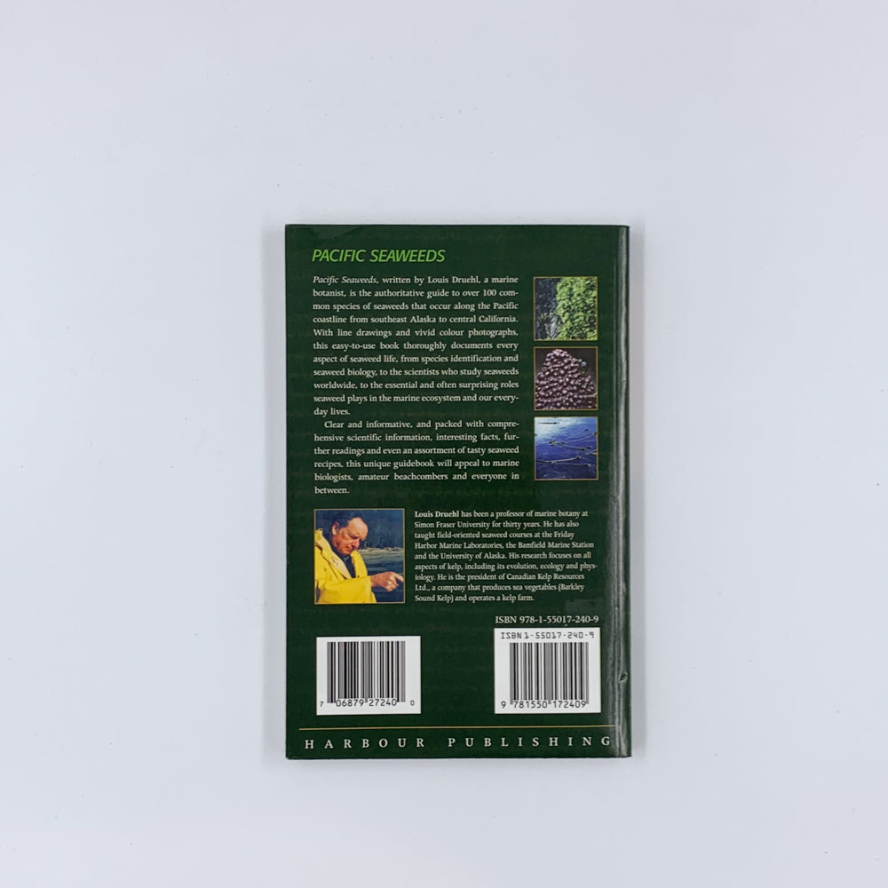 Pacific Seaweeds: Updated and Expanded Edition - Louis Druehl