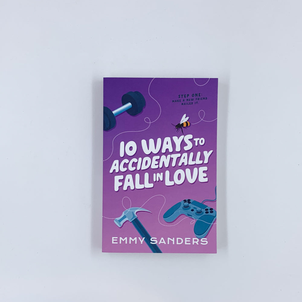 10 Ways to Accidentally Fall in Love - Emmy Sanders (SIGNED)