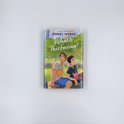 What Is This Feeling? - Robby Weber