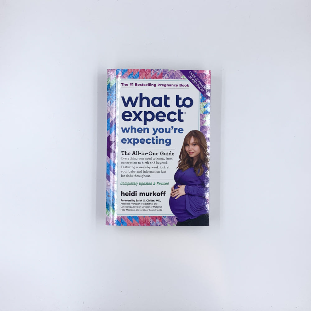 What to Expect When You're Expecting - Heidi Murkoff