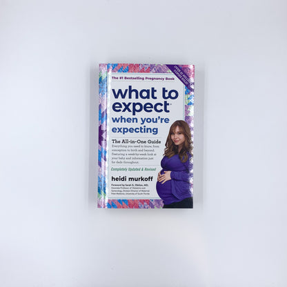 What to Expect When You're Expecting - Heidi Murkoff