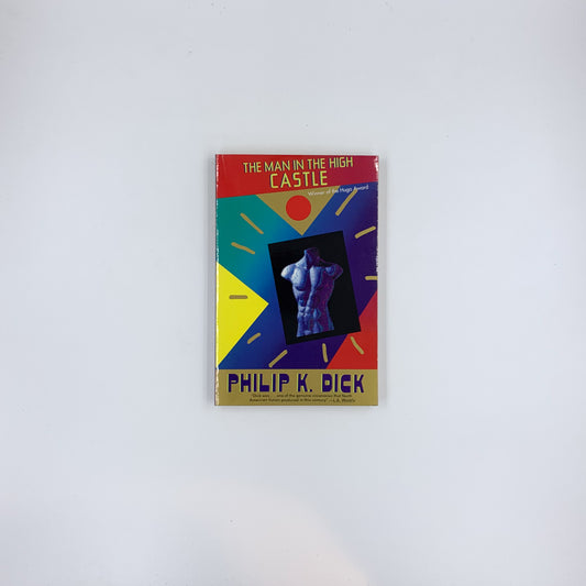 The Man in the High Castle - Philip K. Dick