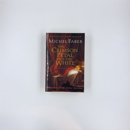 The Crimson Petal and the White - Michel Faber