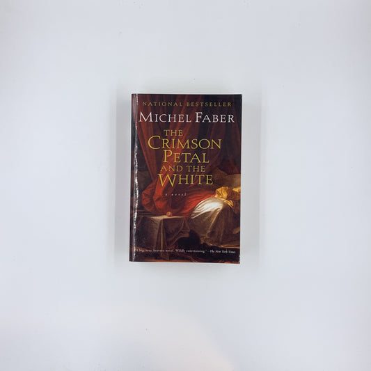 The Crimson Petal and the White - Michel Faber