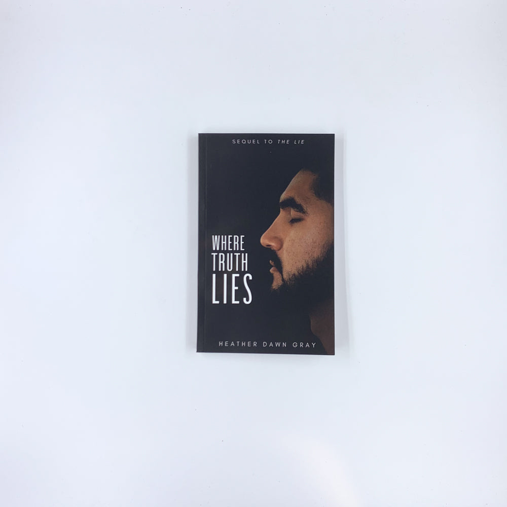 Where Truth Lies - Heather Dawn Gray