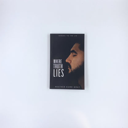 Where Truth Lies - Heather Dawn Gray