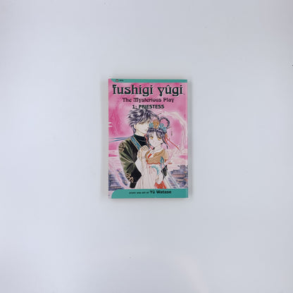 Fushigi Yûgi: The Mysterious Play, Vol. 1: Priestess - Yuu Watase