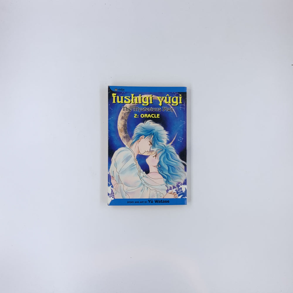 Fushigi Yûgi: The Mysterious Play, Vol. 2: Oracle - Yuu Watase