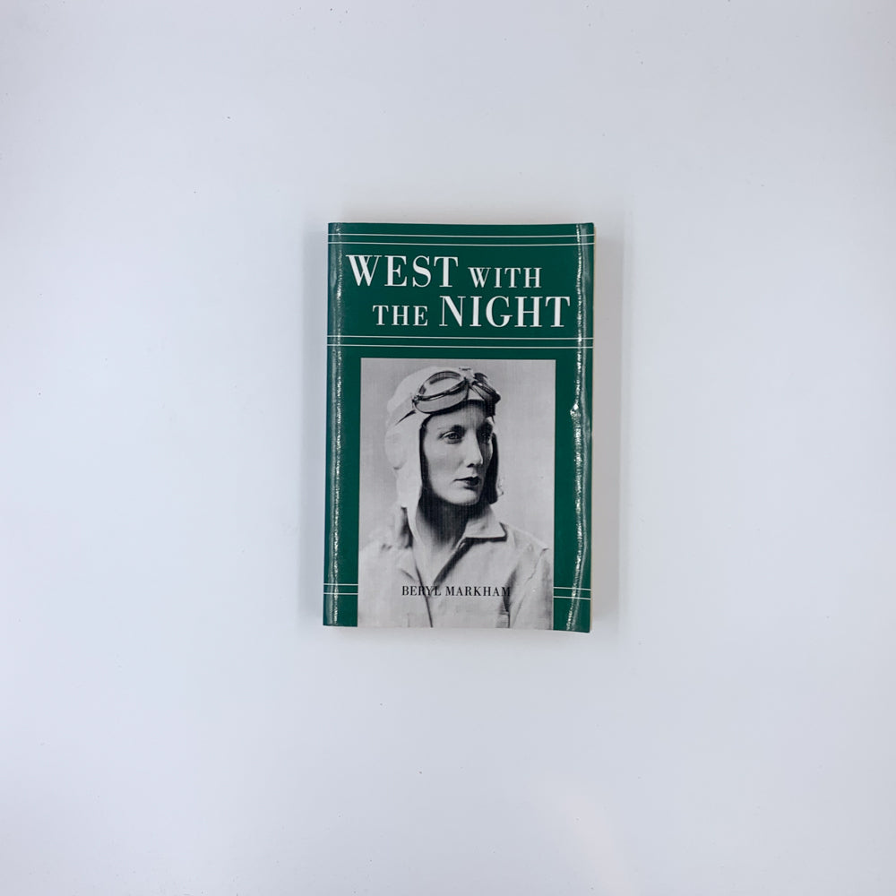 West with the Night - Beryl Markham (North Point Press Ed.)