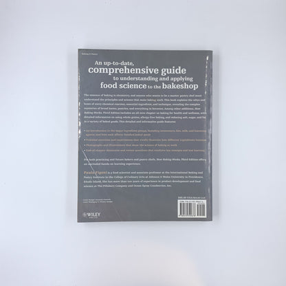 How Baking Works: Exploring the Fundamentals of Baking Science - Paula I. Figoni