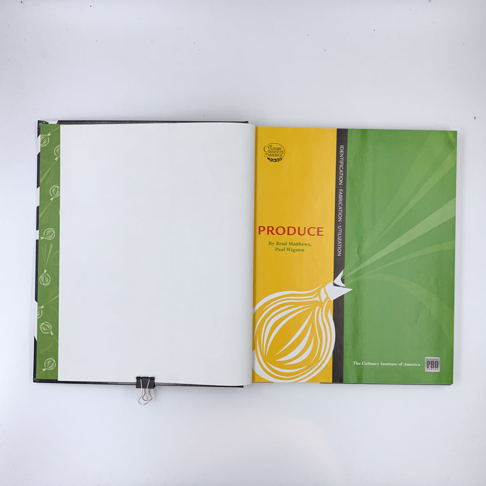 Kitchen Pro Series: Guide to Produce Identification, Fabrication and Utilization - Brad Matthews & Paul Wigsten