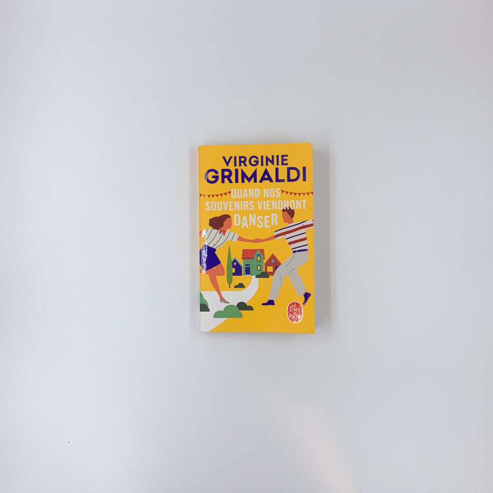 Quand nos souvenirs viendront danser - Virginie Grimaldi