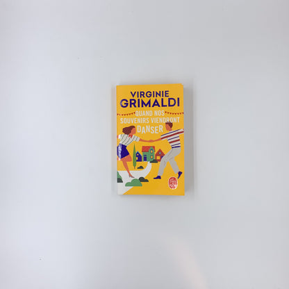 Quand nos souvenirs viendront danser - Virginie Grimaldi