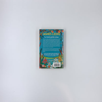 La toute petite reine - Agnès Ledig