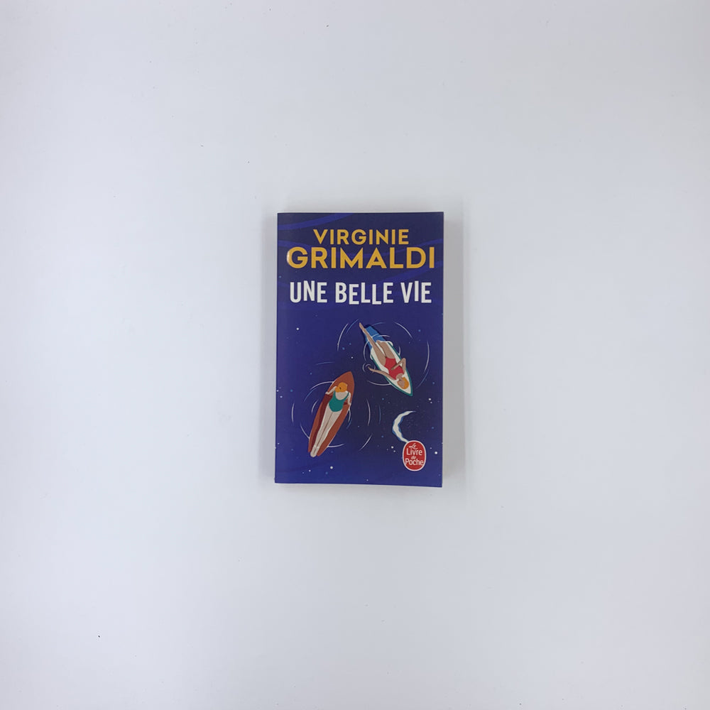 Une belle vie - Virginie Grimaldi